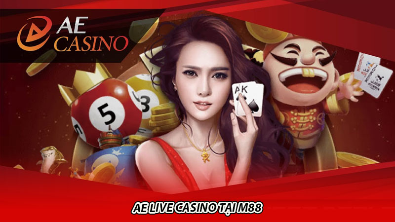 AE Live Casino tại M88