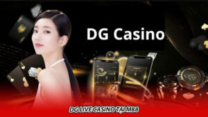 DG Live Casino tại M88
